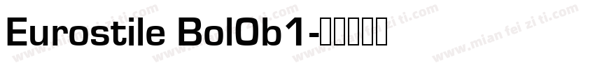 Eurostile Bol0b1字体转换